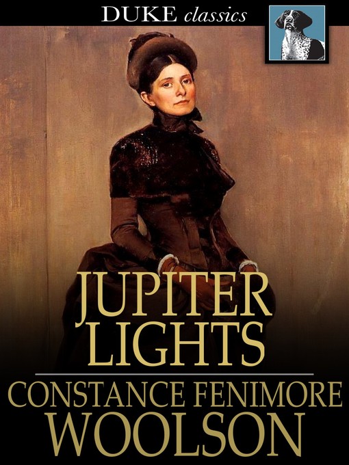 Titeldetails für Jupiter Lights nach Constance Fenimore Woolson - Verfügbar